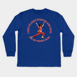 Sally Omalley - i like to kick stretch and kick Kids Long Sleeve T-Shirt